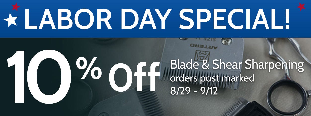 Blade and Shear Sharpening Labor Day Special
